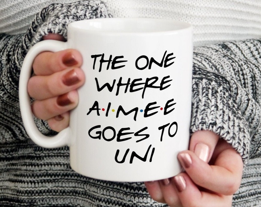 Personalised The One Where Goes To Uni Printed Mug Enamel Mug Latte Mug Travel