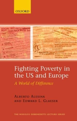 Fighting Poverty in the US and Europe: A World of Difference (The Ro - VERY GOOD