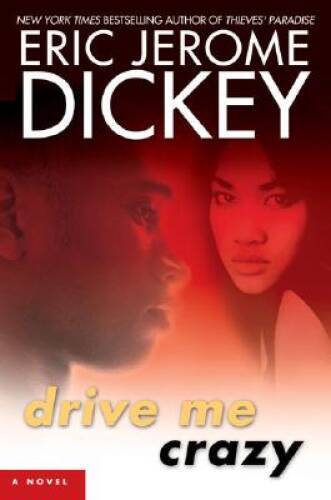 Drive Me Crazy - Hardcover By Dickey, Eric Jerome - VERY GOOD