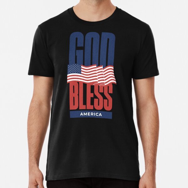 God Bless America 4th July Premium Design T-Shirt S-5XL