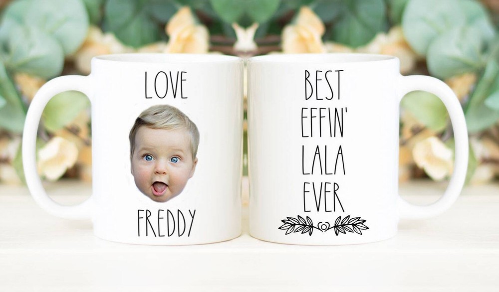 Best Effin' Lala Ever Mug Custom Face Mug Personalized With Photo Of Baby