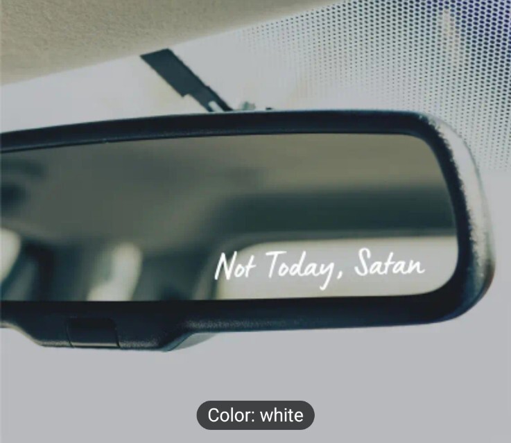Not Today Satan Vinyl Decal Sticker Religious Pray Quote Rear View Mirror Car