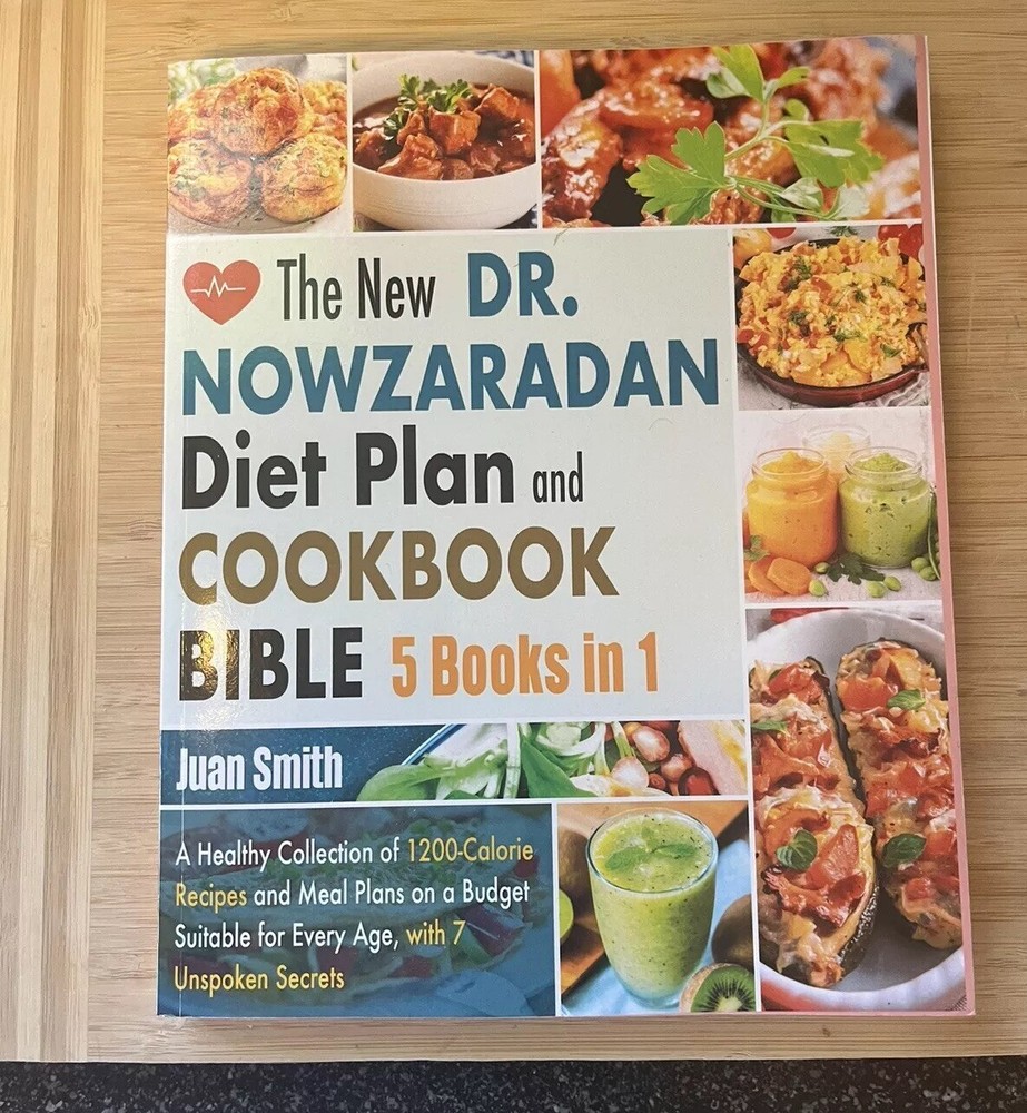 The New Dr. Nowzaradan Diet Plan COOKBOOK BIBLE   5 in 1.. by Juan Smith