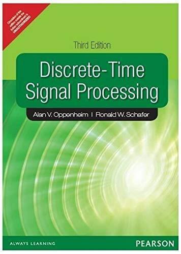 New Discrete Time Signal Processing by Oppenheim 3rd International Edition for Comprehensive Learning