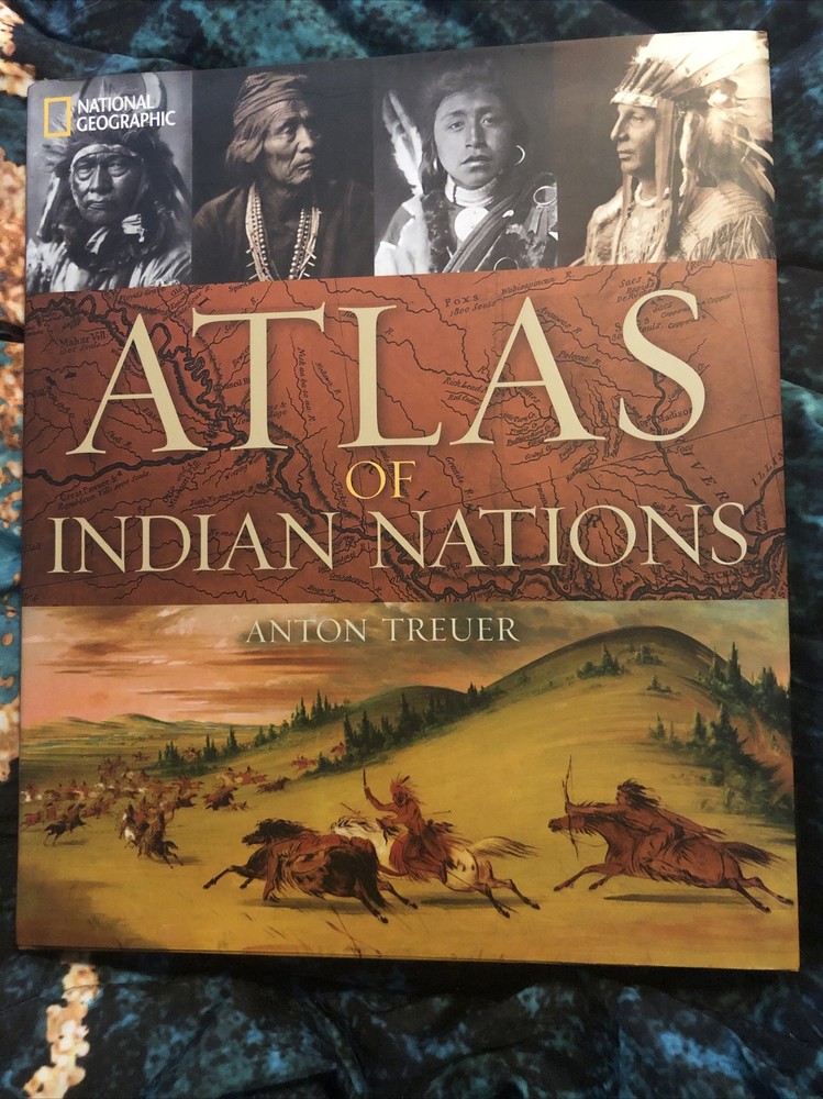 Atlas of Indian Nations by Anton Treuer 2014 Hardcover