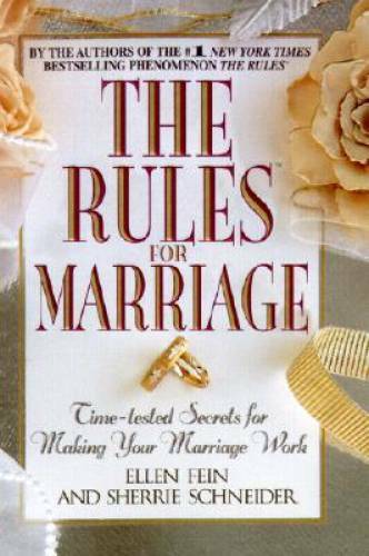 The Rules for Marriage: Time-Tested Secrets for Making Your Marriage Work - GOOD