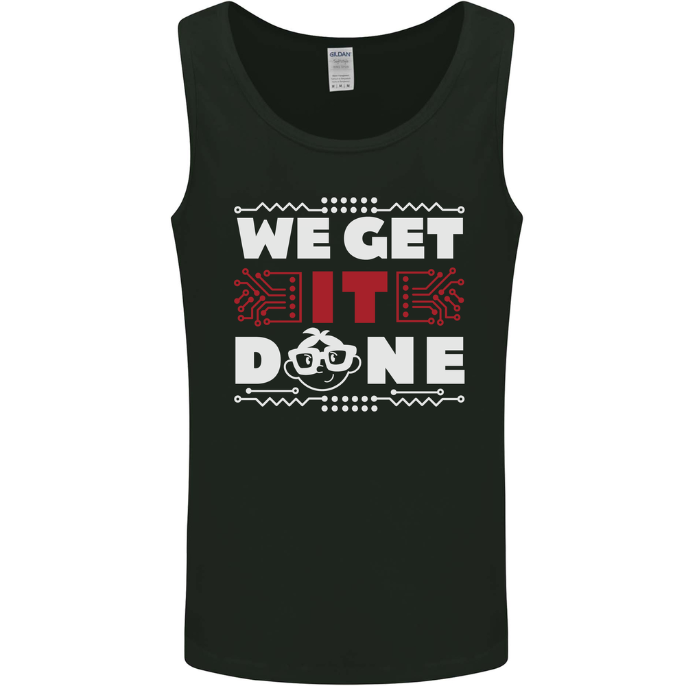 We Get It Done Funny IT Professional Tecky Mens Vest Tank Top