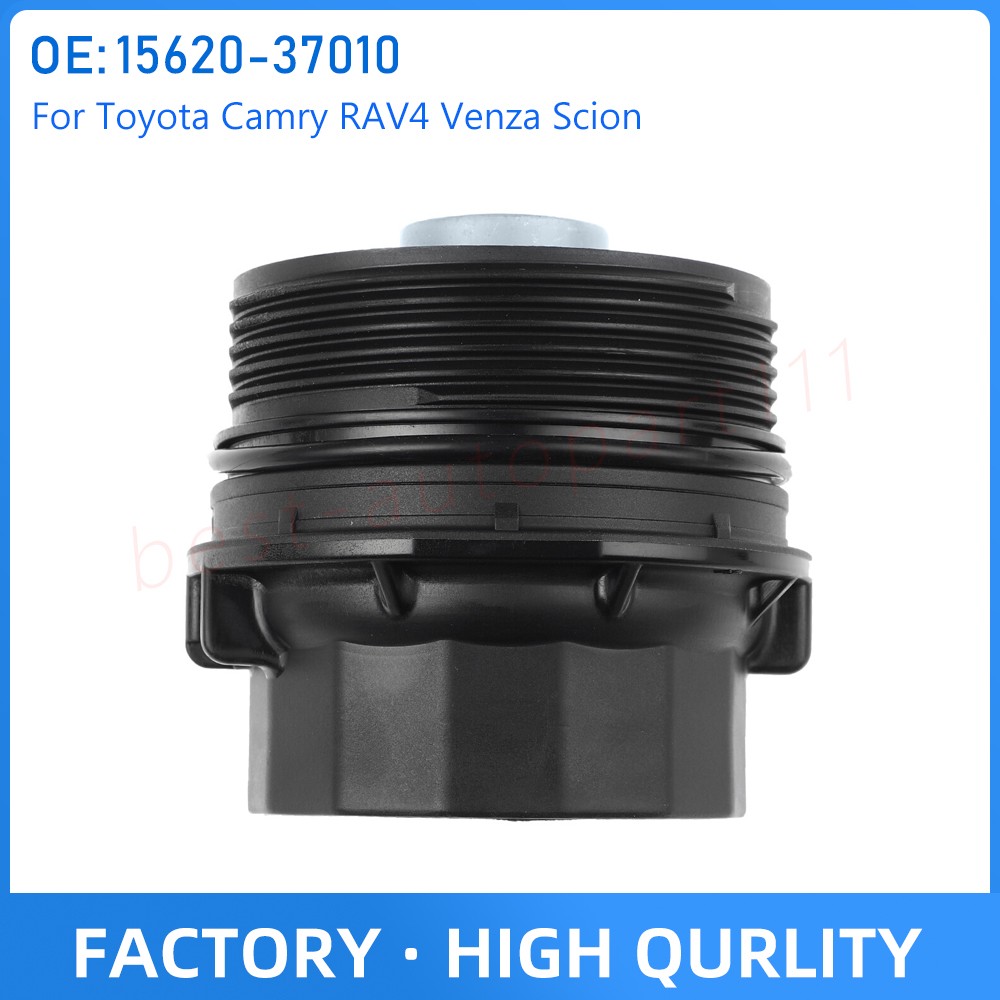 15620-37010 Oil Filter Housing Cap For Toyota Camry RAV4 Venza Scion 15620-36020