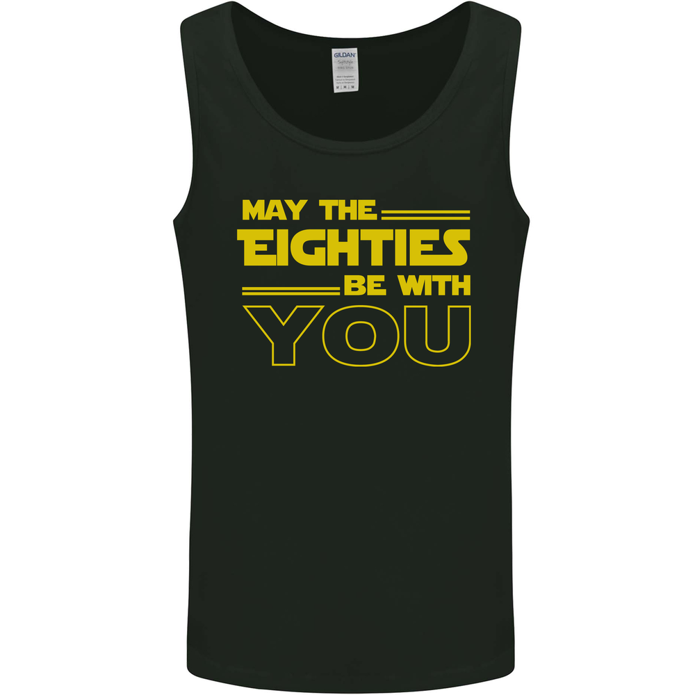 May the 80s Eighties Be With You  Sci-Fi Mens Vest Tank Top