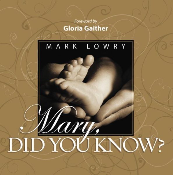 Mary, Did You Know?, Hardcover by Lowry, Mark, Brand New, Free shipping in th...