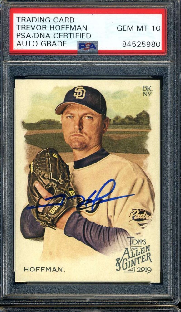 Trevor Hoffman Gem Mint 10 PSA DNA Signed 2019 Allen Ginters Autograph