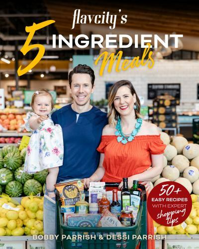 Five Ingredient Meals : 50 Easy and Tasty Recipes Using the Best Ingredients...