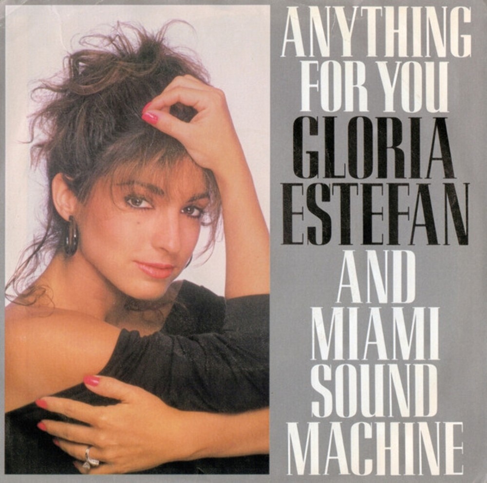 Gloria Estefan And Miami Sound Machine* - Anything For You (7