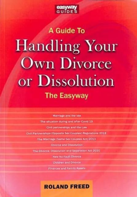 Roland Freed A Guide to Handling Your Own Divorce or Dissolution (Paperback)