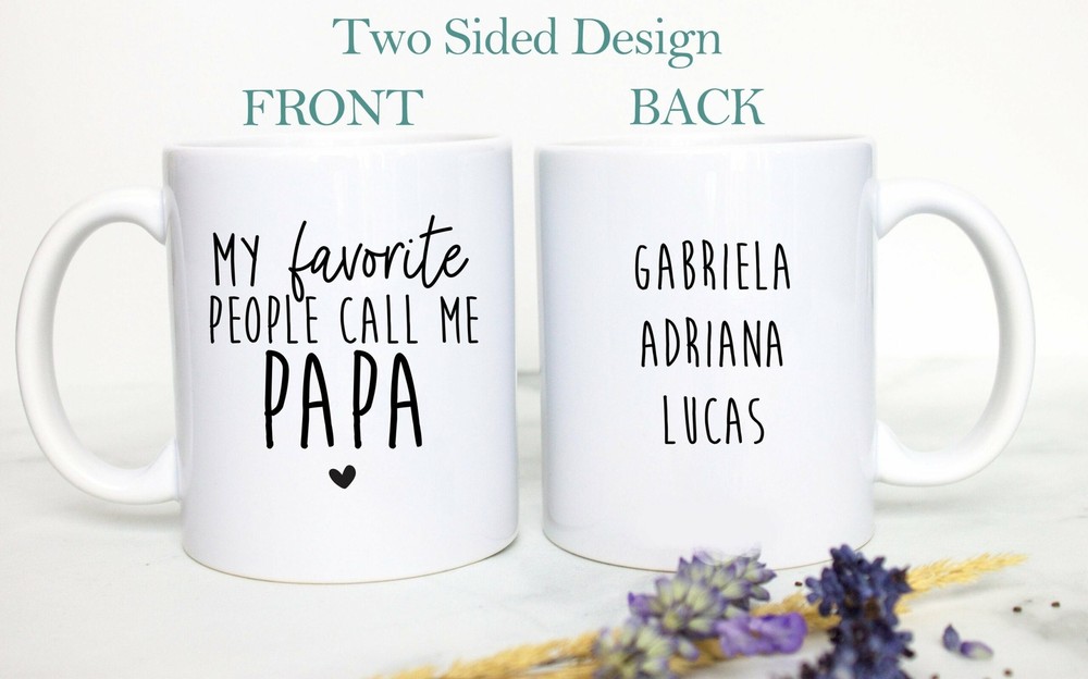 My Favorite People Call Me Papa Gift For Him Best Dad Gift Father's Day Mug