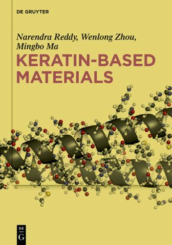 Keratin-Based Materials Hardcover by Narendra Reddy Mingbo Ma Wenlong Zhou 2020