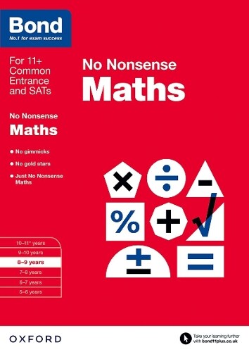 Sarah Lindsay Bond 11+ Bond: Maths: No Nonsense (Paperback)