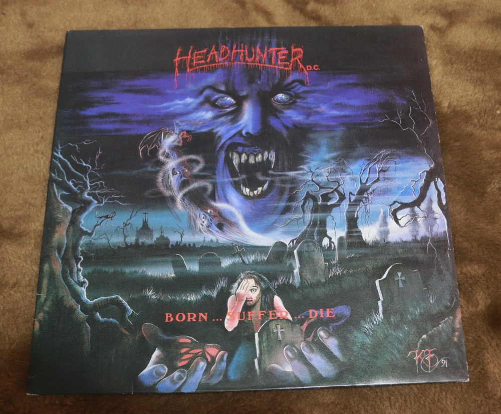 LP HEADHUNTER D.C.  Born...Suffer...Die 1991 First Pressing Insert Black Metal