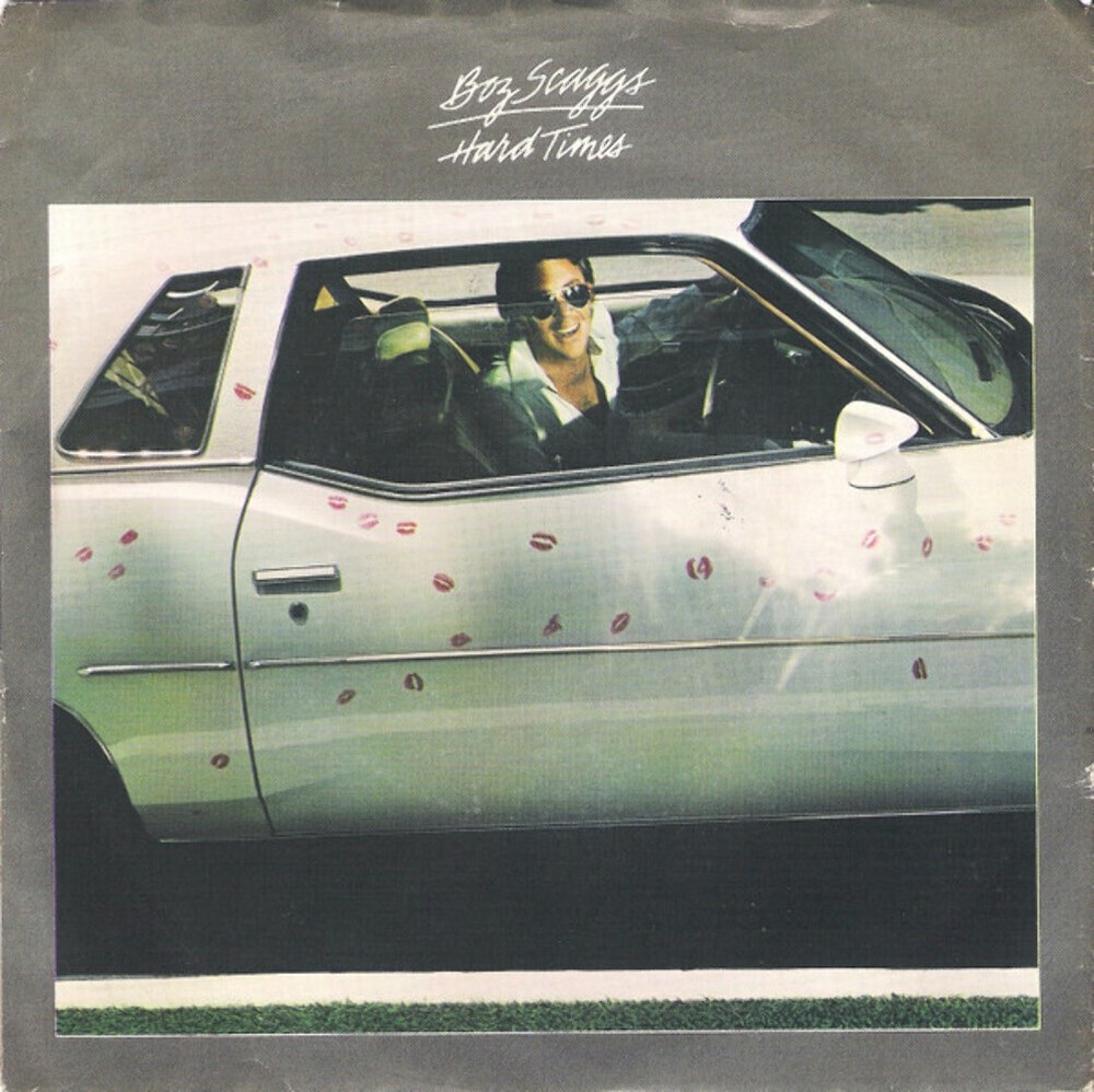 Boz Scaggs - Hard Times (7