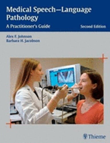 Medical Speech-Language Pathology Guide by Alex F Johnson for Practitioners