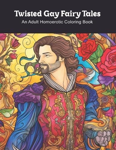 Clark James Twisted Gay Fairy Tales Paperback Edition