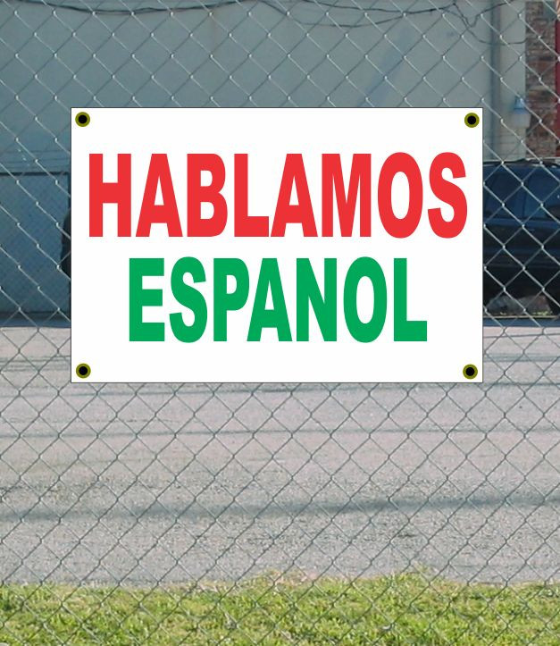 2x3 HABLAMOS ESPANOL Red White Green Banner Sign Discount Size Price New In Stock
