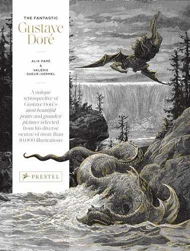The Fantastic Gustave Doré - Hardcover, by Paré Alix; Sueur-Hermel - New