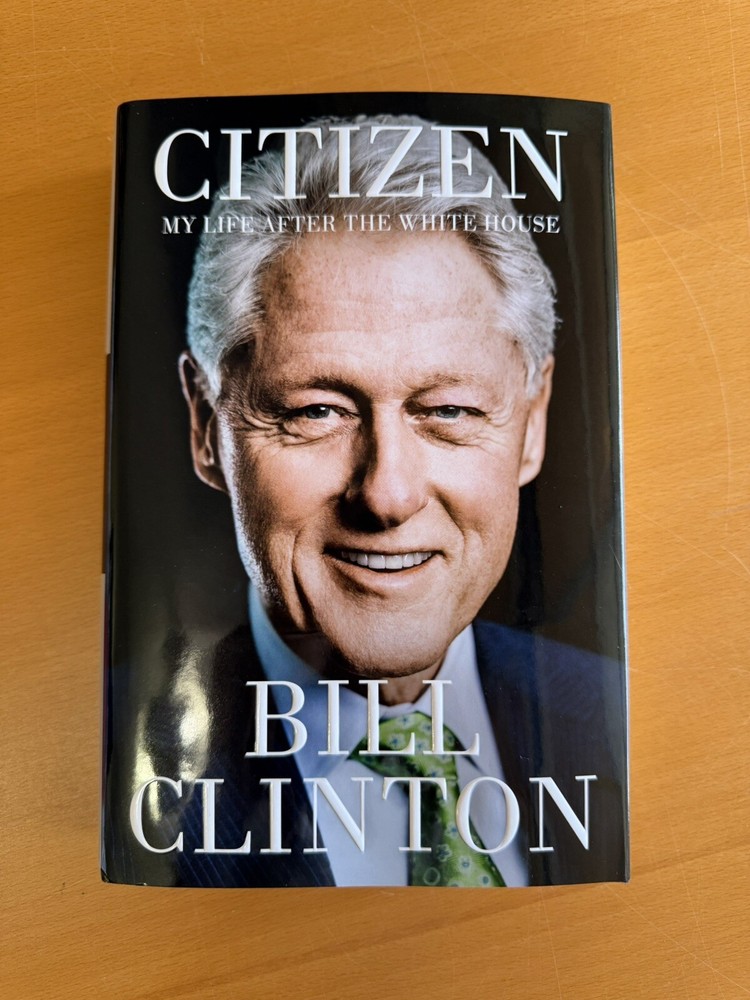 Citizen : My Life after the White House by Bill Clinton (2024, Hardcover)