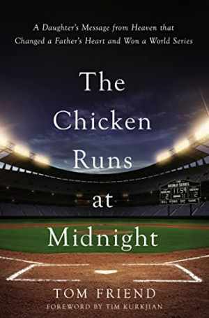 The Chicken Runs at Midnight: A - Hardcover, by Friend Tom - Very Good
