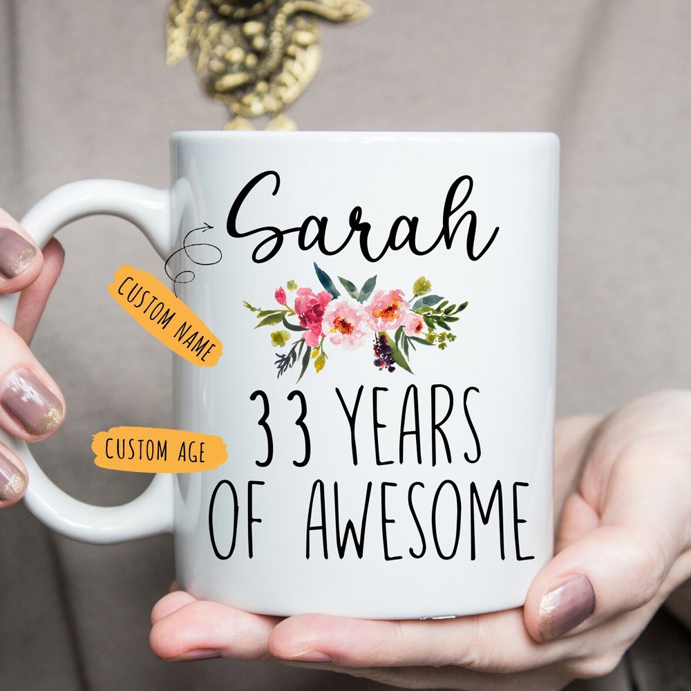 Custom 33th Birthday Mug For Her Personalized 33th Birthday Gift For Friends