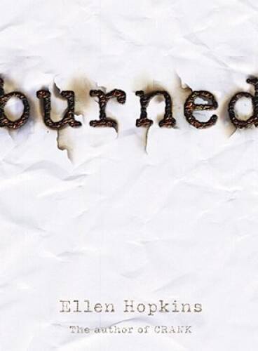 Burned - Hardcover By Hopkins, Ellen - VERY GOOD