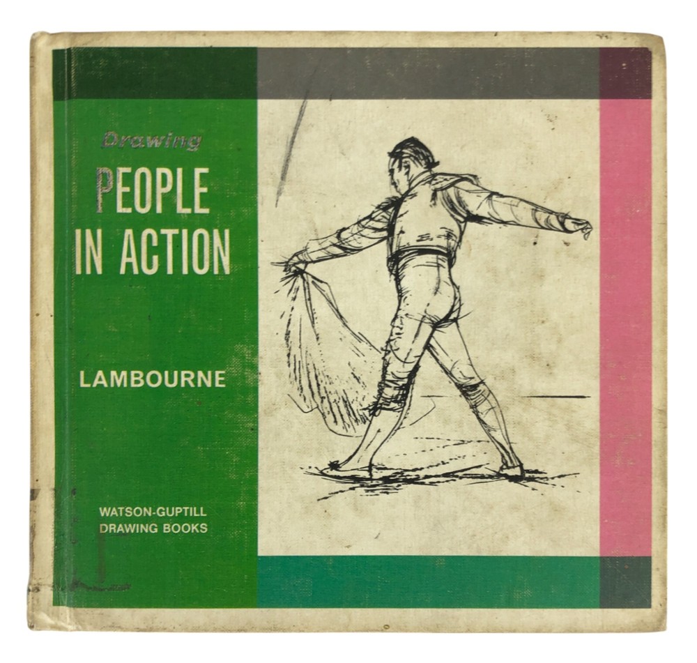 1961 Art Instruction Book by Nigel Lambourne - Drawing People In Action Techniques  