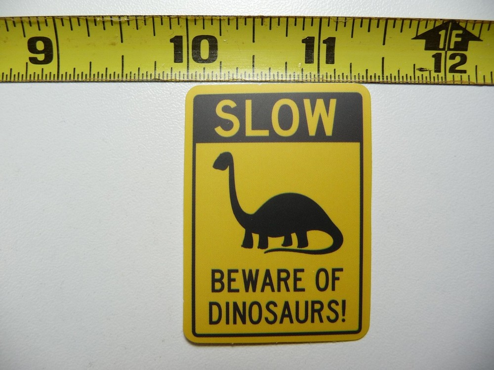 Slow Down - Beware of Dinosaur Funny Wall Decal Sticker for Door