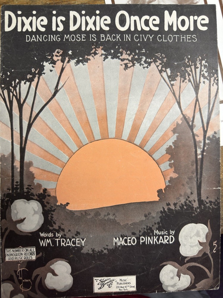 A ‘19 Black Composer Maceo Pinkard Ragtime  Sheet Music DIXIE IS DIXIE ONCE MORE