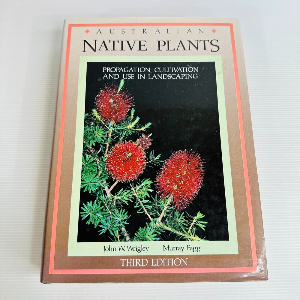 Australian Native Plants Hardcover Third Edition by John W. Wrigley - Gardening