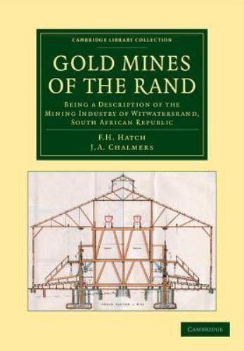 Gold Mines of the Rand Hatch Chalmers Paperback Cambridge University Press