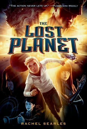 The Lost Planet Ser.: The Lost Planet by Rachel Searles (2015, Trade Paperback)