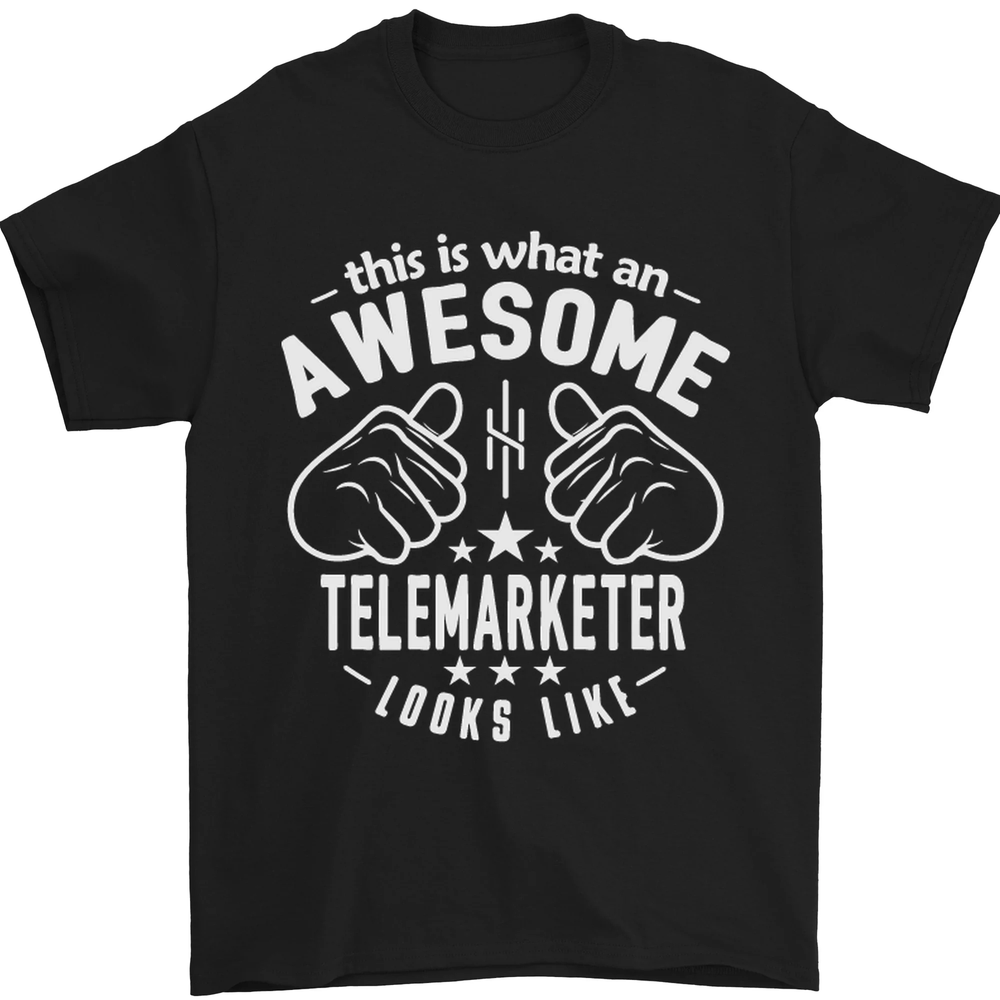 An Awesome Telemarketer Looks Like Mens T-Shirt 100% Cotton