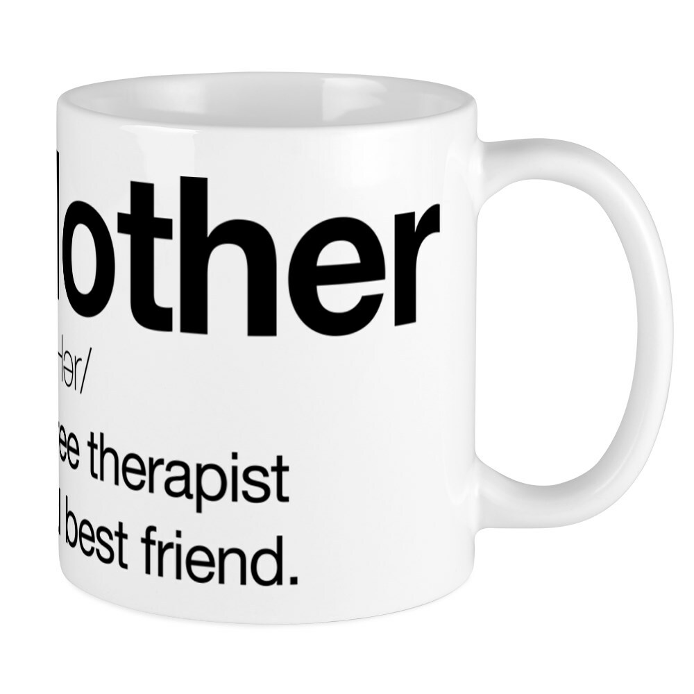 CafePress Mother Therapist Mug 11 oz Ceramic Mug (18018471)