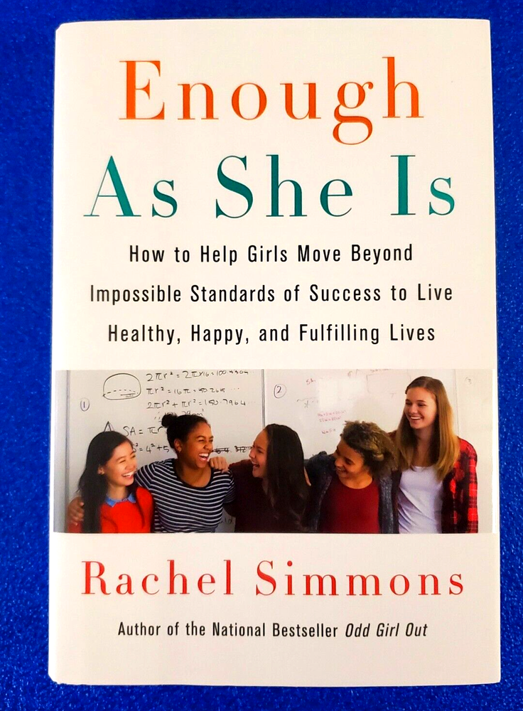 ENOUGH AS SHE IS HARDCOVER HOW TO HELP GIRLS MOVE BEYOND IMPOSSIBLE STANDARDS