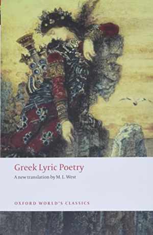 Greek Lyric Poetry (Oxford World's - Paperback, by West M. L. - Very Good