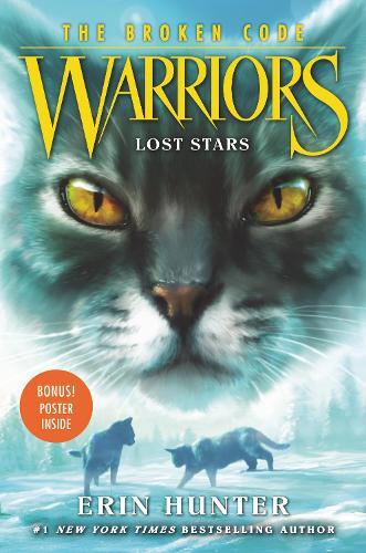 Erin Hunter Warriors: The Broken Code #1: Lost Stars (Hardback)