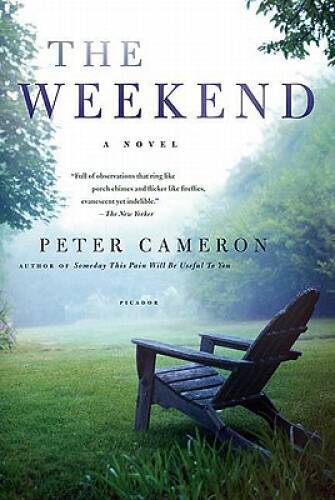 The Weekend Hardcover by Peter Cameron in Very Good Condition