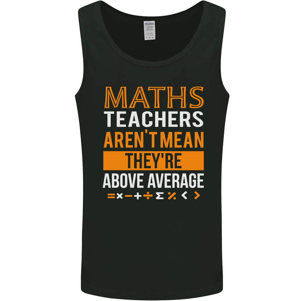 Maths Teachers Above Average Funny Teaching Mens Vest Tank Top