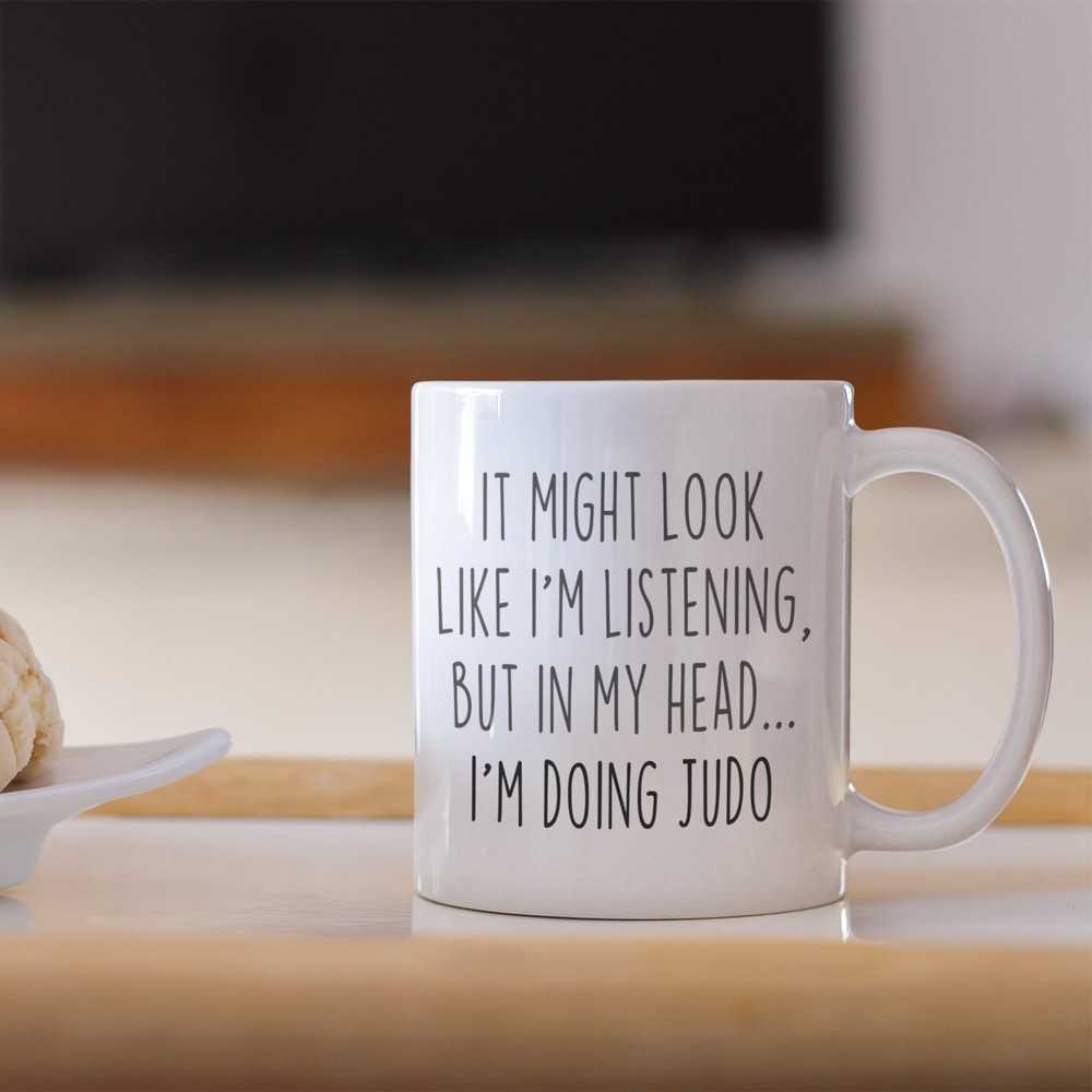 Judo Mug Judo Gifts Judo Coffee Mug Sarcastic Funny Mug Funny Gag Gift Judo