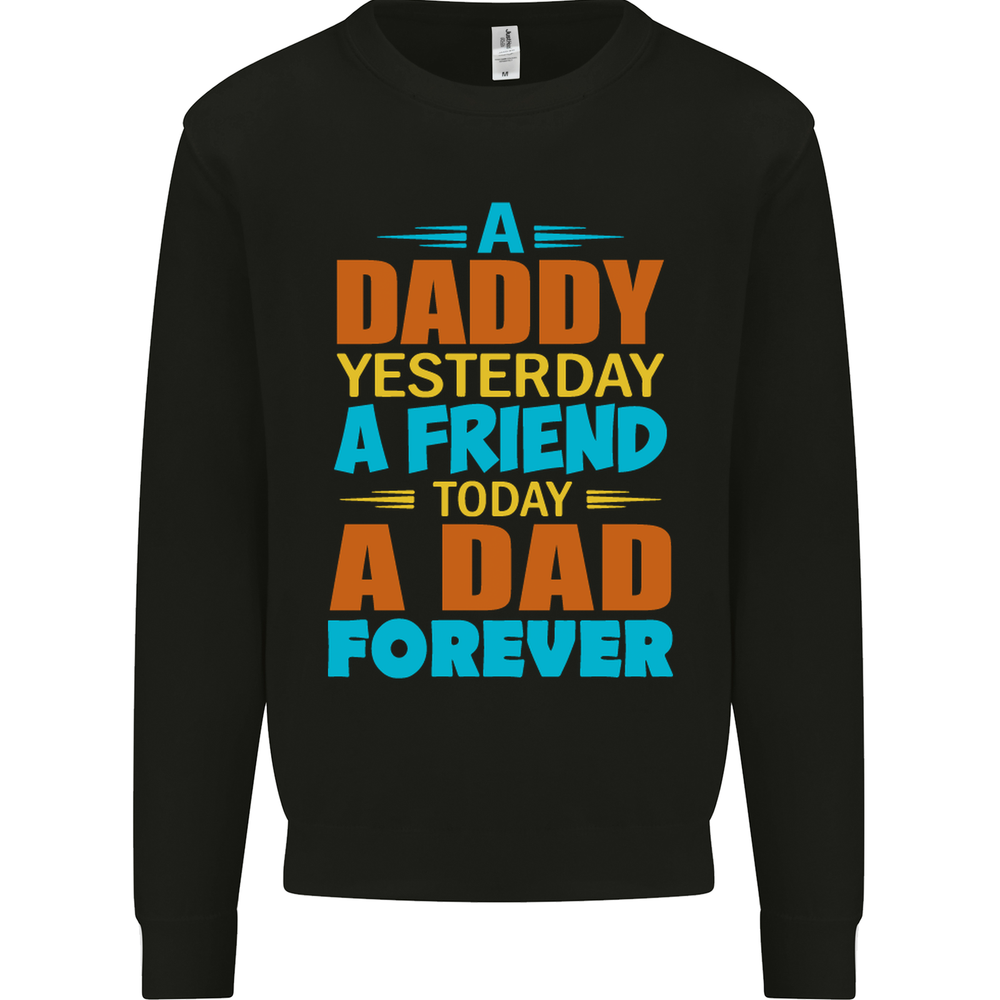 Daddy A Dad Forever Funny Fathers Day Mens Sweatshirt Jumper