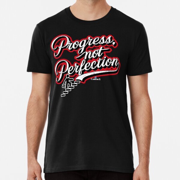 Progress, not perfection. Premium Political America Made in USA T-Shirt S-5XL