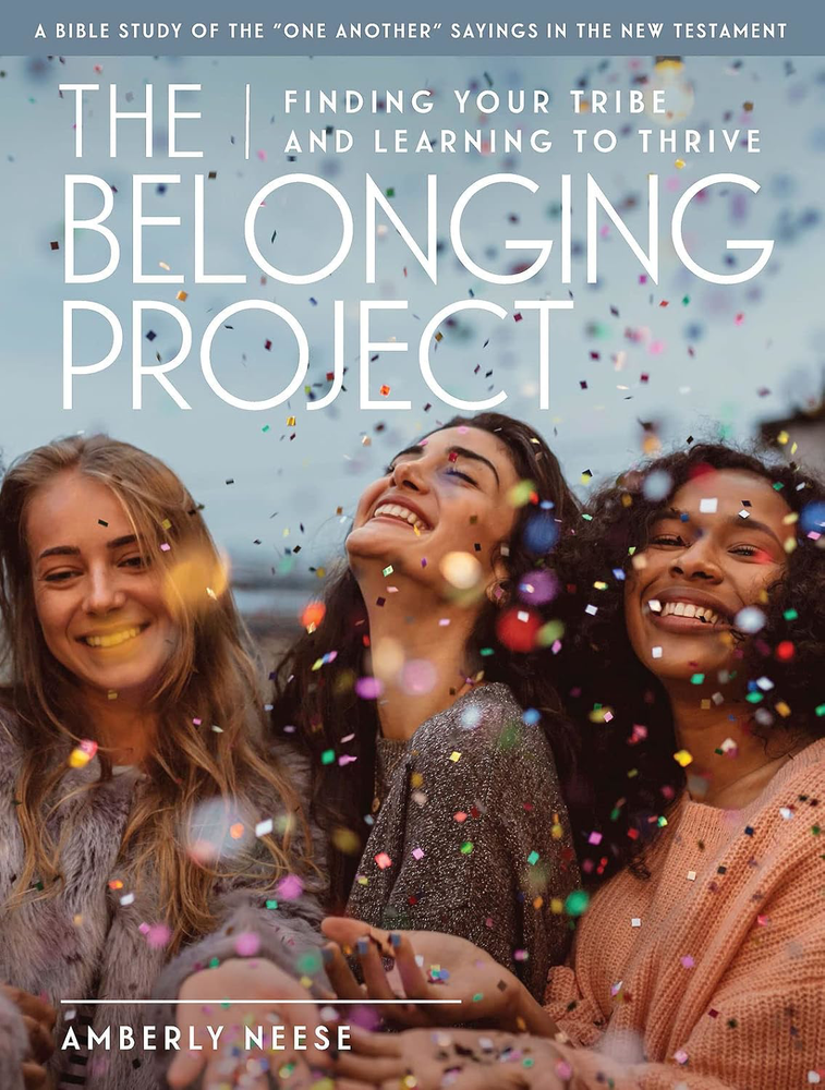Belonging Project Womens Bible Study Guide with Leader Helps