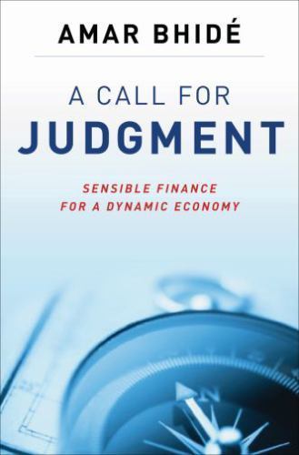 A Call for Judgment: Sensible Finance for a Dynamic Economy