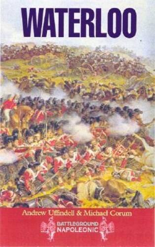 Waterloo (Battleground Napoleonic) - Paperback By Uffindell, Andrew - GOOD